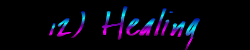 12) Healing