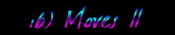 16) Moves II
